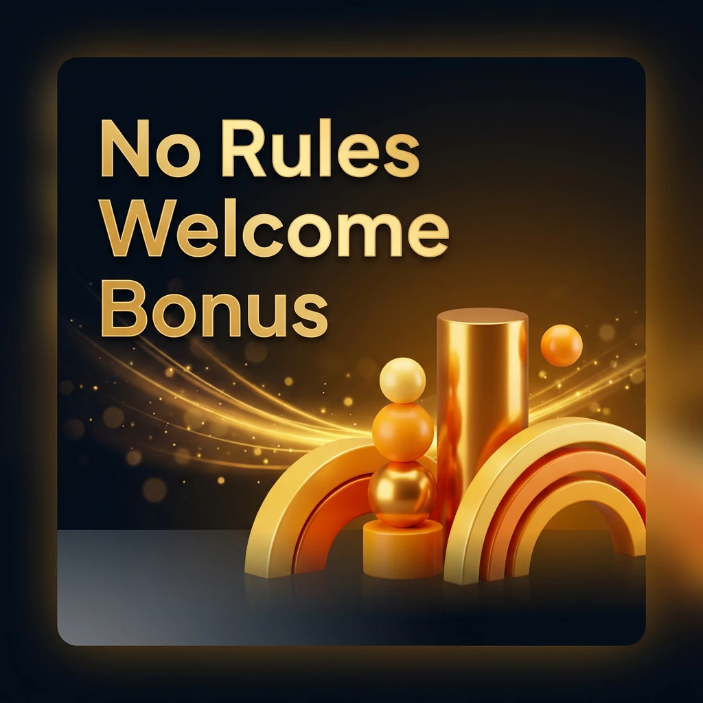 No Rules Welcome Bonus